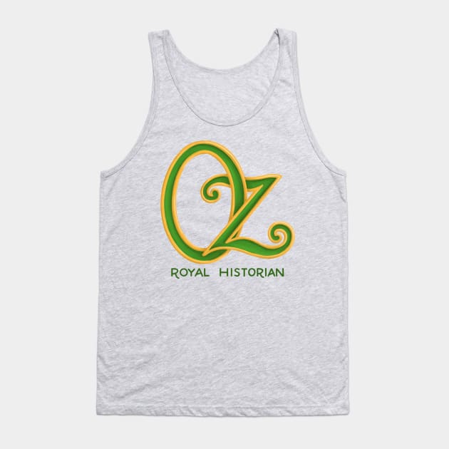 Oz Royal Historian Tank Top by That ART Lady